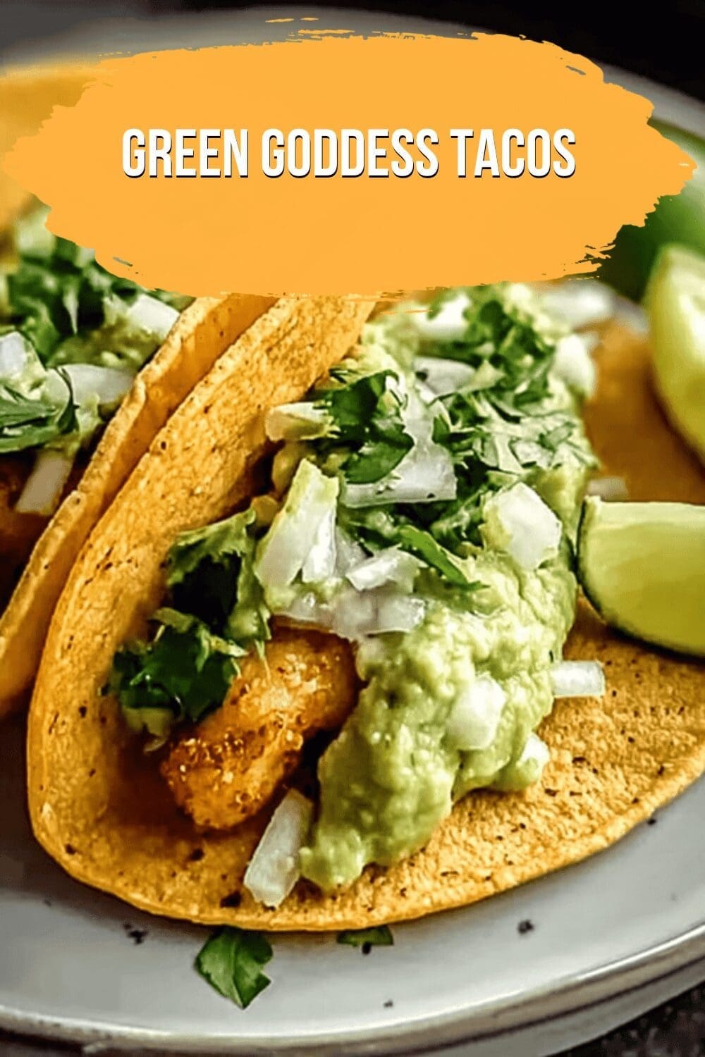 Green Goddess Tacos