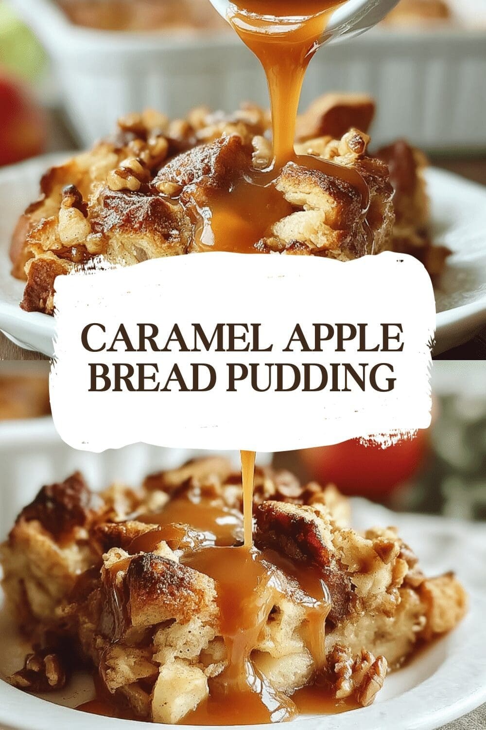 Caramel Apple Bread Pudding