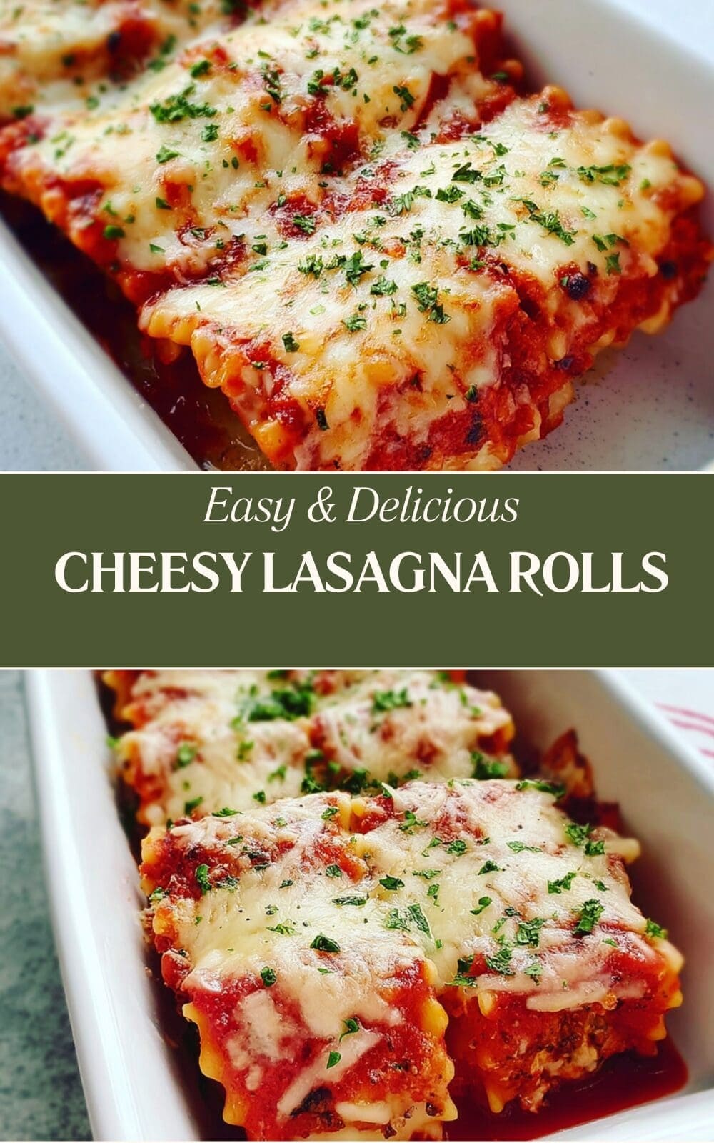 Cheesy Lasagna Rolls