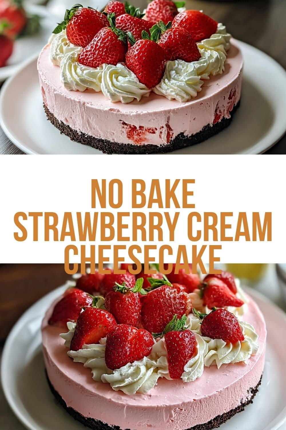 No Bake Strawberry Cream Cheesecake