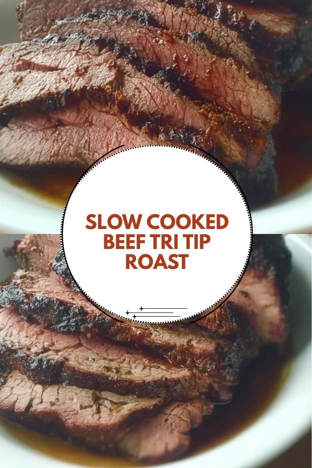 Slow Cooked Beef Tri Tip Roast